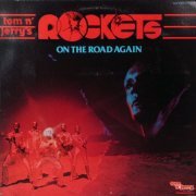 Tom N' Jerry's Rockets - On The Road Again (1978) LP