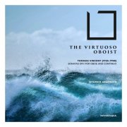 Intarsio Armonico, Giuseppe Falciglia, Lisa Moroko, Stefano Sopranzi, Federico Immesi - The Virtuoso Oboist (Thomas Vincent, Sonatas, Op. 1 for Oboe and Continuo) (2025)