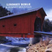 Lindsey Bible - Lindsey Bible & Summit Mountain (2022)