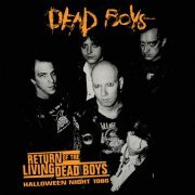 Dead Boys - Return Of The Living Dead Boys - Halloween Night 1986 (Live) (2024)