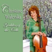 Christine Walevska - Goddess of the Cello (2017) Hi-Res