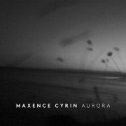 Maxence Cyrin - Aurora (2020) [Hi-Res]