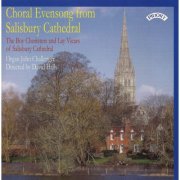 Salisbury Cathedral Boy Choristers, Salisbury Cathedral Lay Vicars, John Challenger and David Halls - Choral Evensong from Salisbury Cathedral (2017)