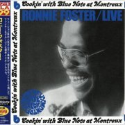 Ronnie Foster - Live: Cookin' With Blue Note At Montreux (1973) [2013 BNLA Series 24-bit Remaster]