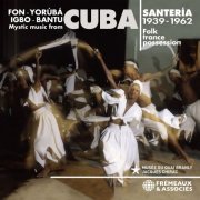 VA - Santeria, Mystic Music From Cuba, 1939-1962 (2021)