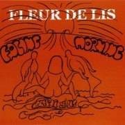 Fleur De Lis - Facing Morning (Reissue) (1971/2004)