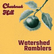 Watershed Ramblers - Chestnut Hill (2026) [Hi-Res]
