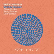 Indra Lesmana - Sydney Reunion (2025) Hi-Res