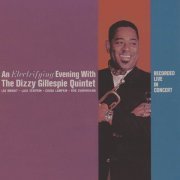 Dizzy Gillespie Quintet - An Electrifying Evening With The Dizzy Gillespie Quintet (1961) CD Rip