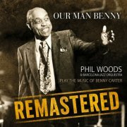 Barcelona Jazz Orquestra, Dani Alonso & Phil Woods - Our Man Benny (Remastering) (2026) [Hi-Res]