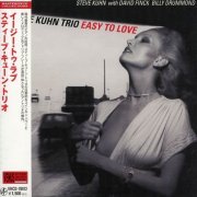 Steve Kuhn Trio - Easy To Love (2004)