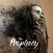 The Prophecy - Where We Belong (2018)