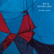 Rick Redbeard - Awake Unto (2016)