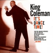 King Coleman - It's Dance Time! (2002)