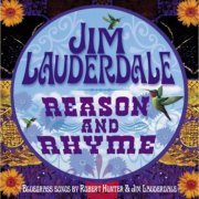 Jim Lauderdale - Reason and Rhyme: Bluegrass Songs by Robert Hunter & Jim Lauderdale (2011)