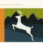 Matt Pond PA - Emblems (2004)