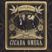 Cicada Omega - These Bones (2008)