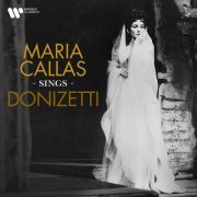 Maria Callas - Maria Callas Sings Donizetti (2021)