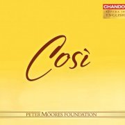 Janice Watson, Diana Montague, Lesley Garrett, Toby Spence, Christopher Maltman, Sir Thomas Allen, Geoffrey Mitchell Choir, Sir Charles Mackerras - Così fan tutte (2008)