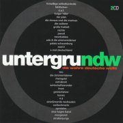 Various Artists - UntergruNDW - Die Wahre Deutsche Welle (1996)