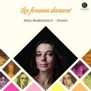 Axia Marinescu - Les femmes dansent (2021) [Hi-Res]