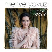 Merve Yavuz - Mela (2019) [Hi-Res]