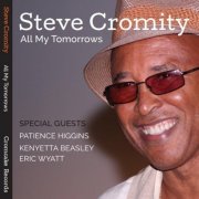 Steve Cromity - All My Tomorrows (2015)