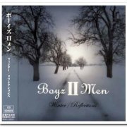 Boyz II Men - Winter & Reflections [2CD Japanese Edition] (2005)