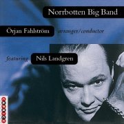 Norrbotten Big Band feat. Nils Landgren - Norrbotten Big Band (1995)