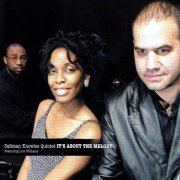 Saltman Knowles Quintet - It's About the Melody (2007)