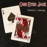 Roberta L. Jennings - One Eyed Jack (2020)