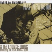 Nat Newborn And The Lounge Lions Featuring Mr. Erik Lindstrom - Under The Umbrella (2012)