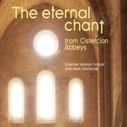 Ensemble Venance Fortunat - The Eternal Chant from Cistercian Abbeys (2014)