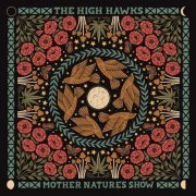 The High Hawks - Mother Nature's Show (2024)