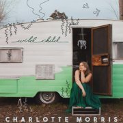 Charlotte Morris - Wild Child (2023)