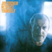 Joe Cocker - Respect Yourself (2002)