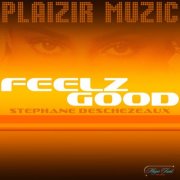 Stephane Deschezeaux - Feelz Good (2026)
