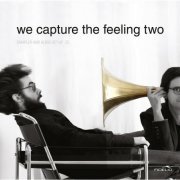 Various Artists - We Capture the Feeling Two (2013) [Hi-Res]