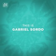 Gabriel Sordo (MEX) - This is Gabriel Sordo (2023)