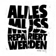 Antilopen Gang - Alles muss repariert werden (2024) Hi-Res