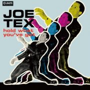 Joe Tex - Hold What You'Ve Got [Bonus Tracks] (2017)