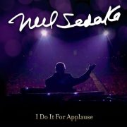Neil Sedaka - I Do It For Applause (2016)