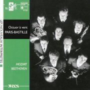 Octuor à Vent Paris-Bastille - Mozart: Serenades: Beethoven: Wind Octet (2009)