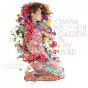 Joanna Wallfisch - Gardens in My Mind (2016)