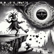 Bad Love Junkie - The Fool Is On The Ledge (2024) [Hi-Res]