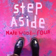 Nate Wood - fOUR Step Aside (2023) [Hi-Res]