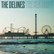 The Delines - The Sea Drift (Deluxe) (2022)