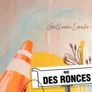 Guillaume Laroche - Rue des Ronces (2025)
