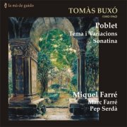 Miquel Farré, Marc Farré & Pep Serdà - Tomàs Buxó: Poblet (2020)