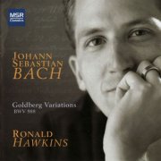 Ronald Hawkins - Bach: Goldberg Variations, BWV 988 (2009)